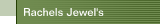 Rachels Jewel's